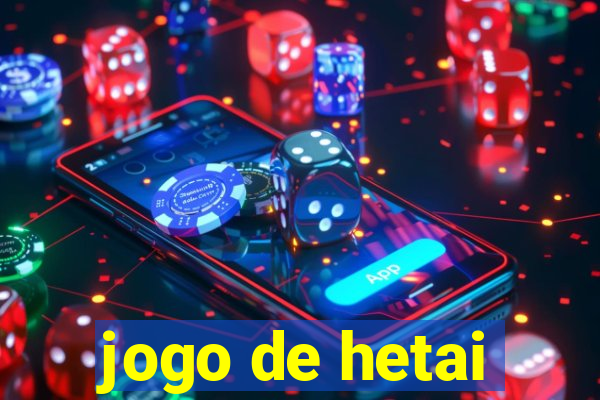 jogo de hetai
